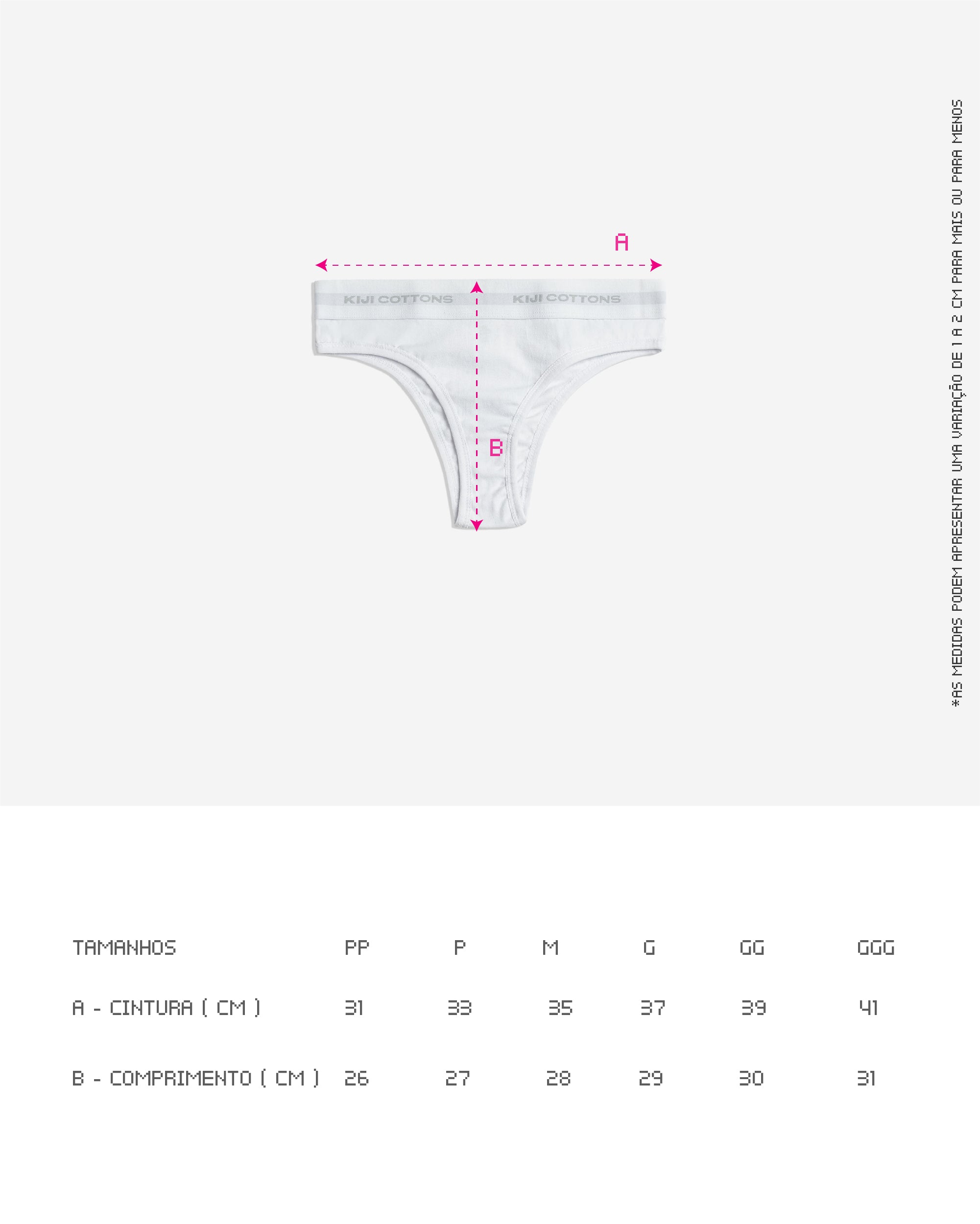 Guia de tamanhos da calcinha Kiji, valido para as 2 cores, as medidas estão disponíveis na descrição do produto.